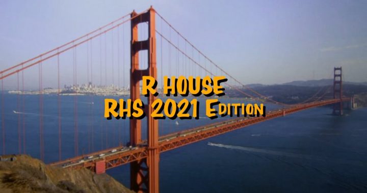 “R House” RHS Class of 2021